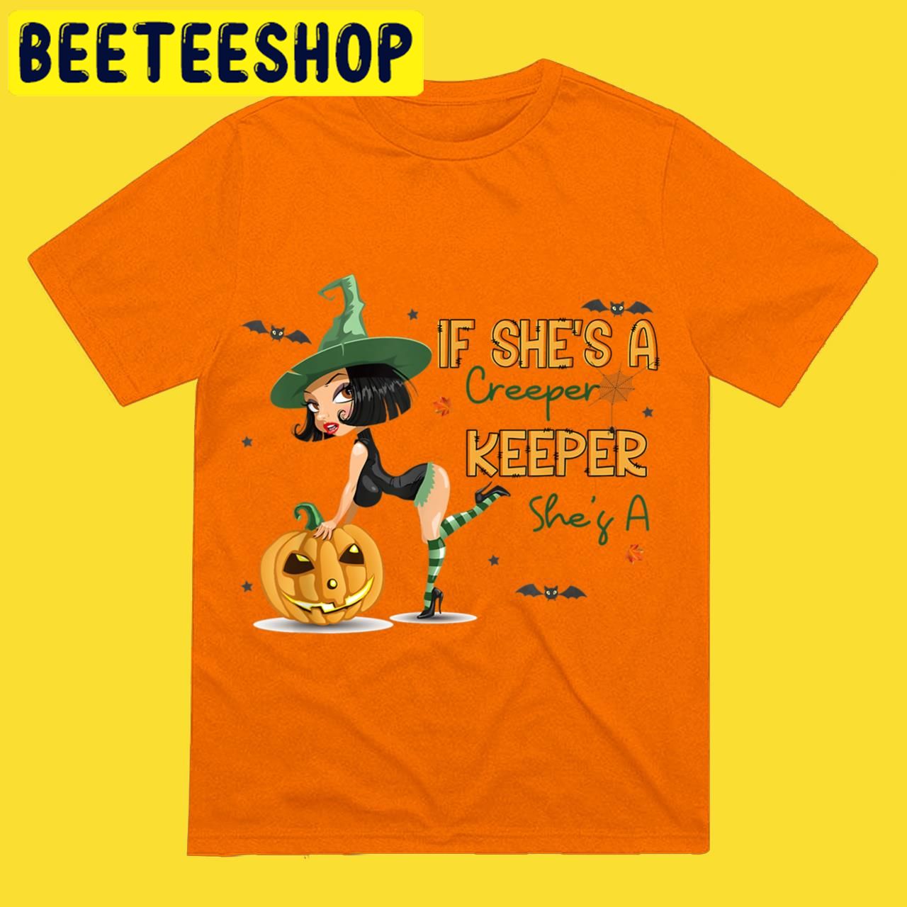 Retro If She’s A Creeper In 2022 Halloween Trending Unisex T-Shirt