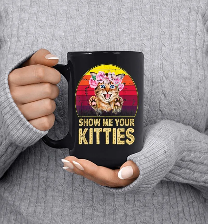 Retro Vintage Show Me Your Kitties Cat Lover Mug