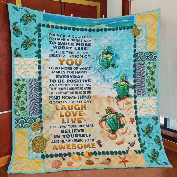 Sea Turtle Believe In Yourself And Remember To Be Awesome Quilt Blanket Great Customized Blanket Gifts For Birthday Christmas Thanksgiving