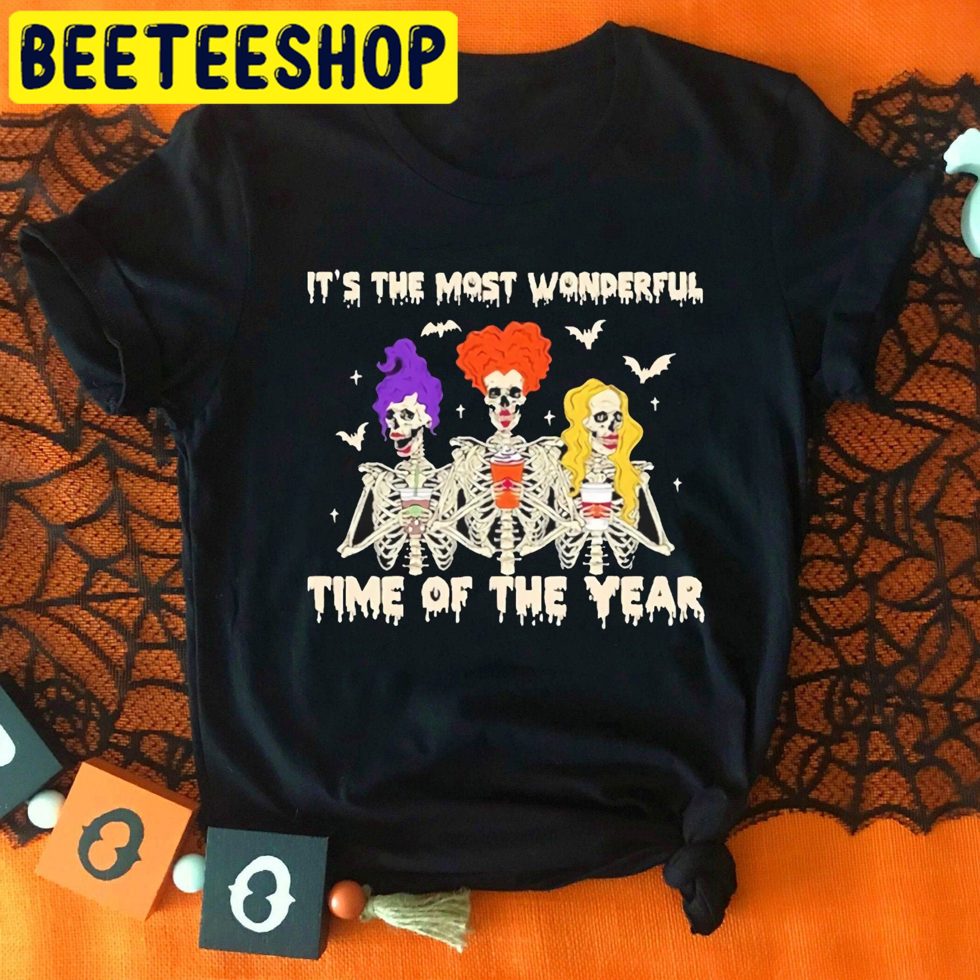 Skeletons It’s The Most Wonderful Time Of The Year Funny Skeleton Witch Sisters Halloween Trending Unisex Shirt