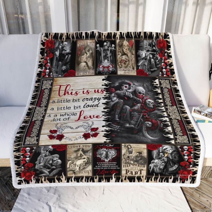 Skull Biker Couple This Is Us A Little Bit Crazy A Little Bit Loud And A Whole Lot Of Love Comfy Sofa Throw Blanket