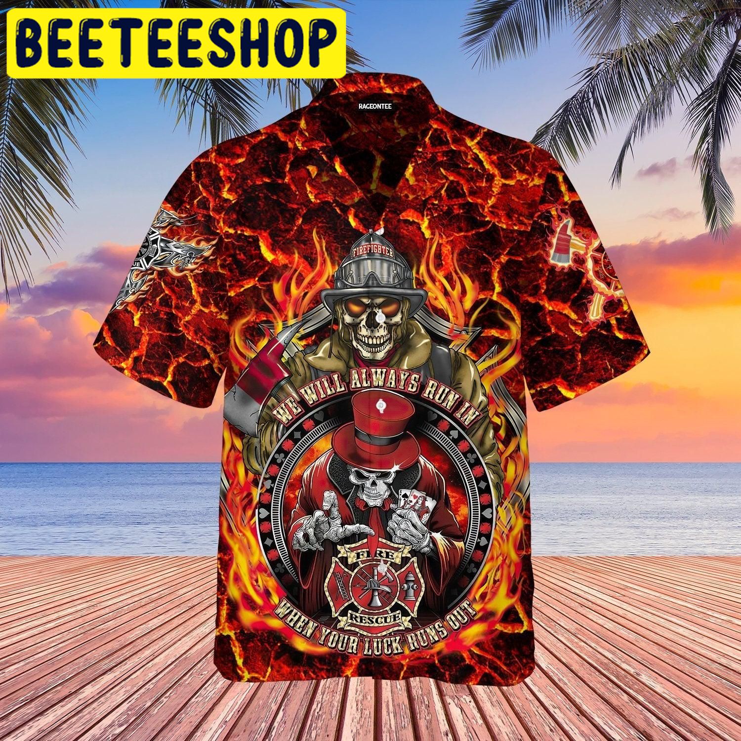 Skull Firefighter We Will Always Run In Hawaiian Shirt