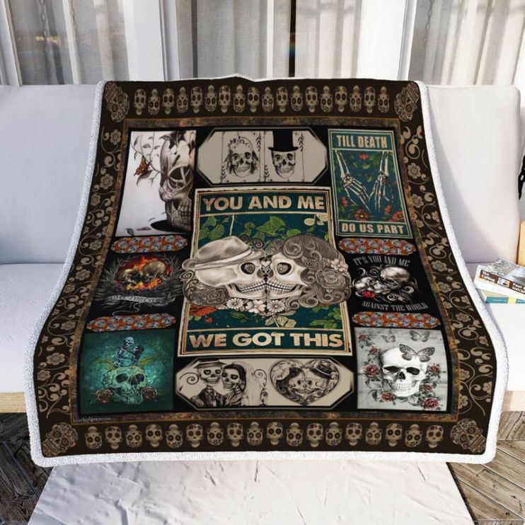 Skull You And Me We Got This Comfy Sofa Throw Blanket