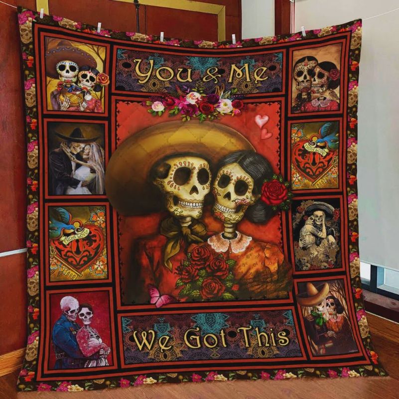 Skull You And Me We Got This Quilt Blanket Great Customized Blanket Gifts For Birthday Christmas Thanksgiving