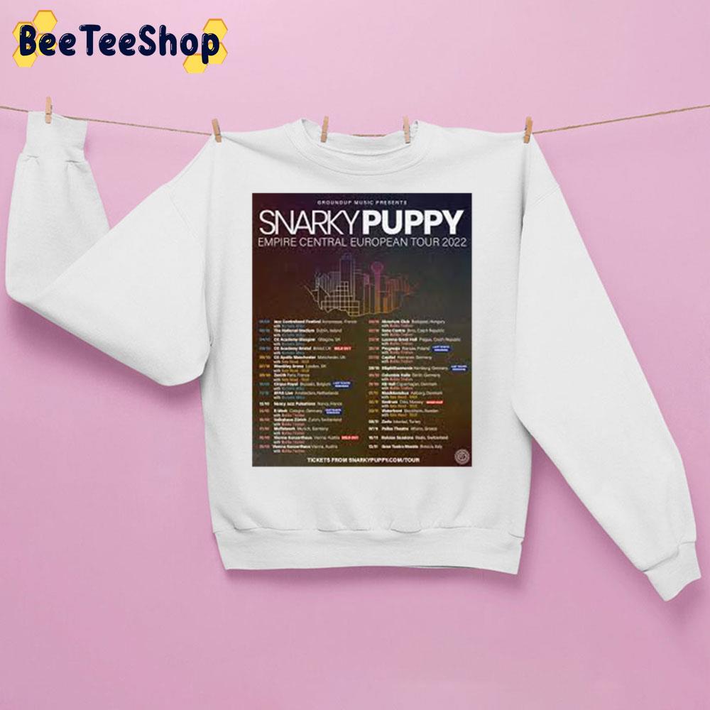 Snarky Puppy Empire Central European Tour 2022 Trending Unisex Sweatshirt