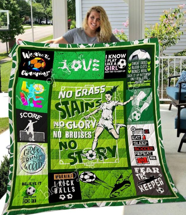 Soccer No Grass Stains No Glory No Bruises No Story Quilt Blanket Great Customized Blanket Gifts For Birthday Christmas Thanksgiving