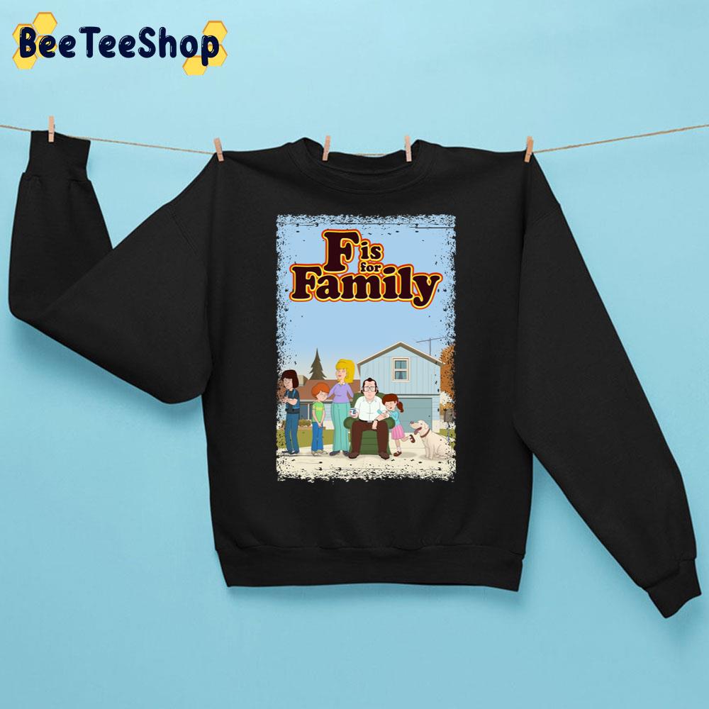 Someone Else Had Heard Mendengar F Is For Family Trending Unisex Sweatshirt