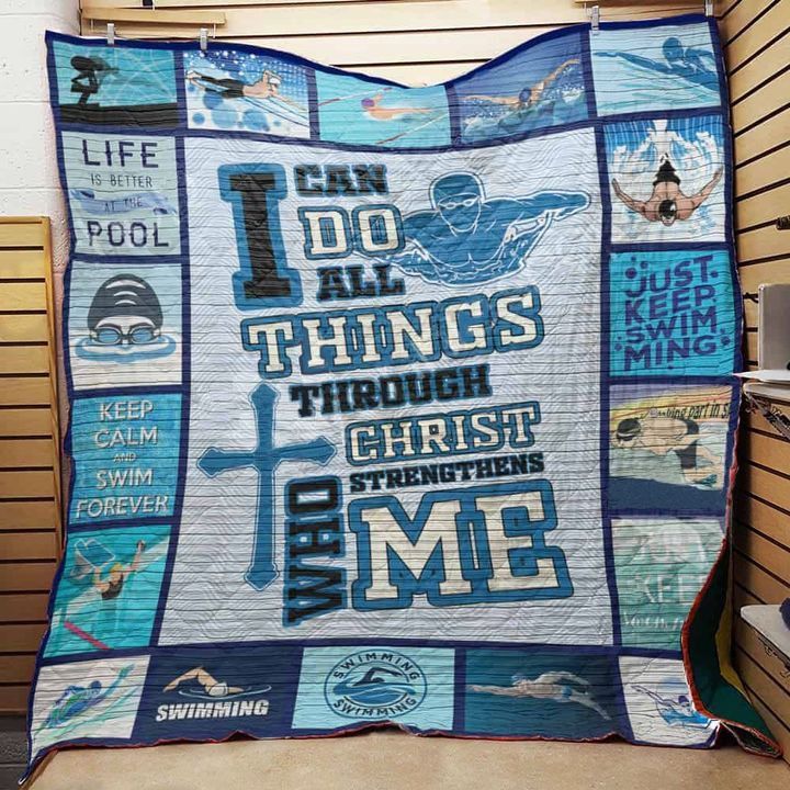 Swimming Christ Who Strengthens Me Quilt Blanket Great Customized Gifts For Birthday Christmas Thanksgiving Swimming Lover