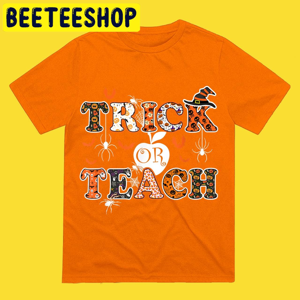 Teacher Trick Or Teach Funny Teacher2022 Halloween Trending Unisex T-Shirt