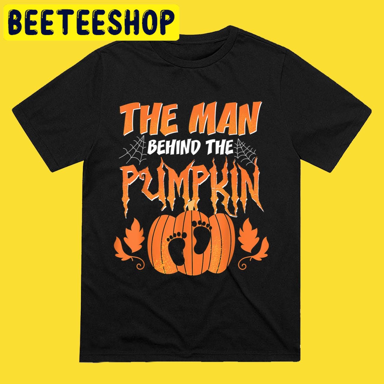 The Man Behind The Pumpkin Baby Dad Pregnancy Halloween Trending Unisex T-Shirt