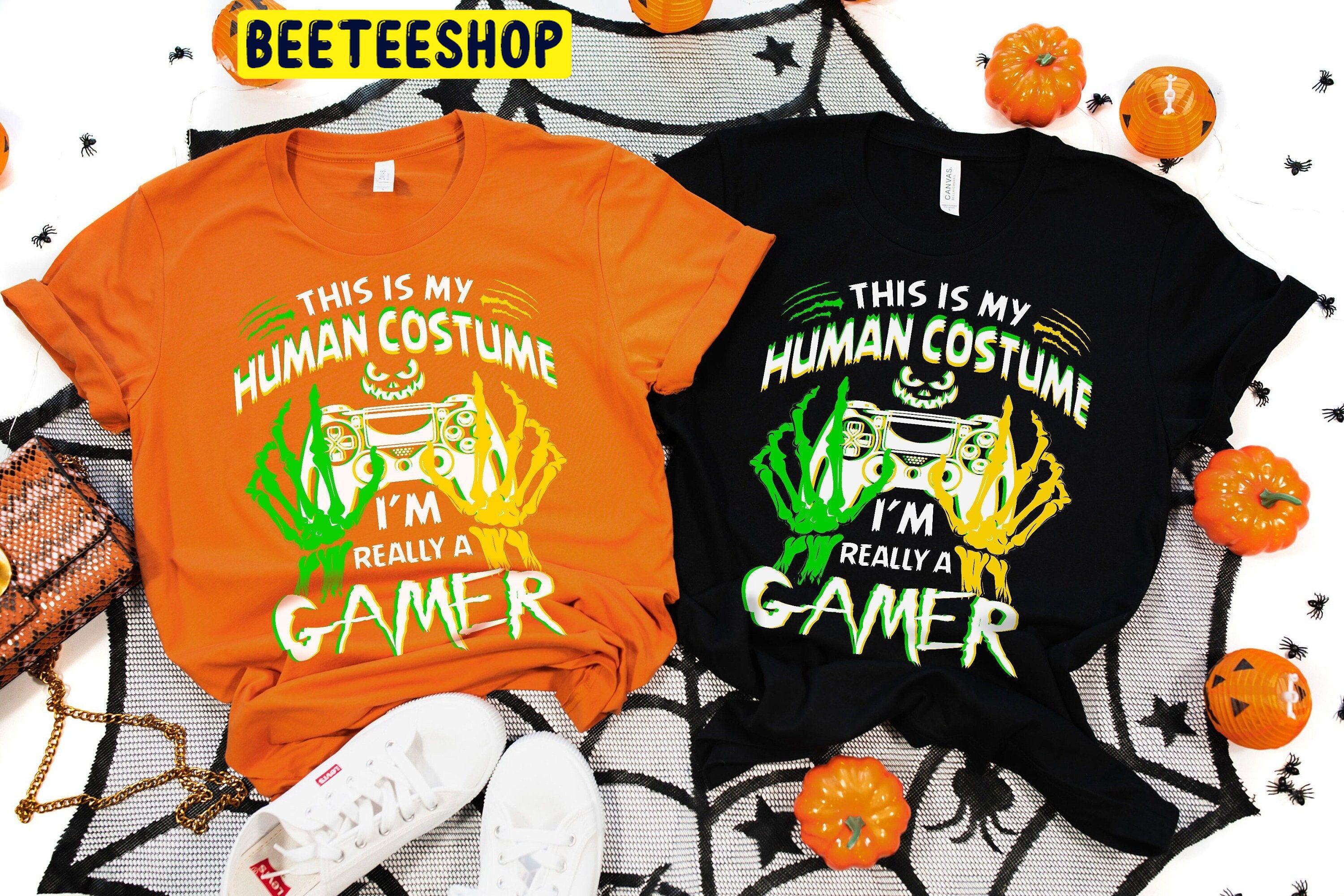 This Is My Human Costume I’m Really A Gamer Halloween Trending Unisex Shirt