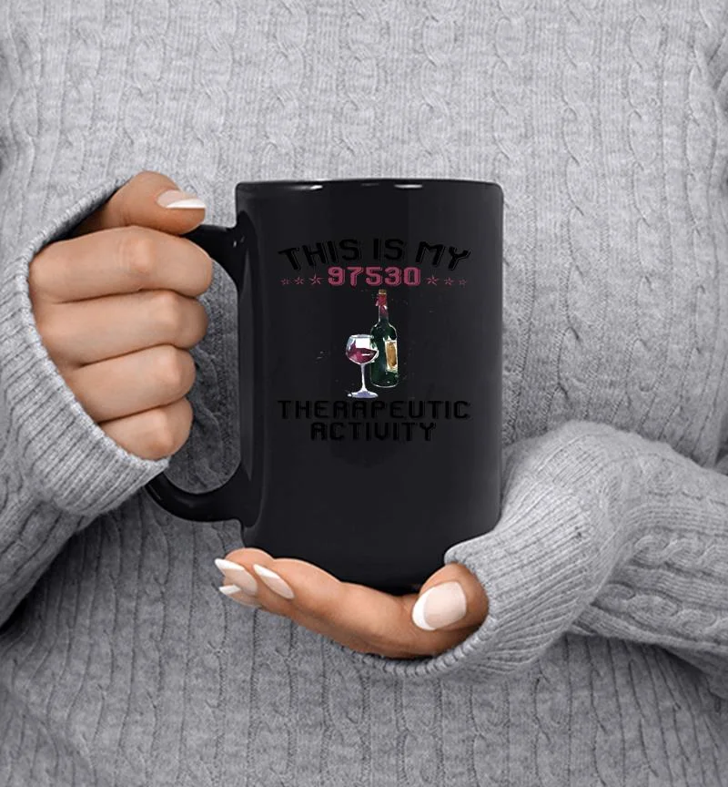 This Is My Wine 97530 Therapeutic Activity Mug