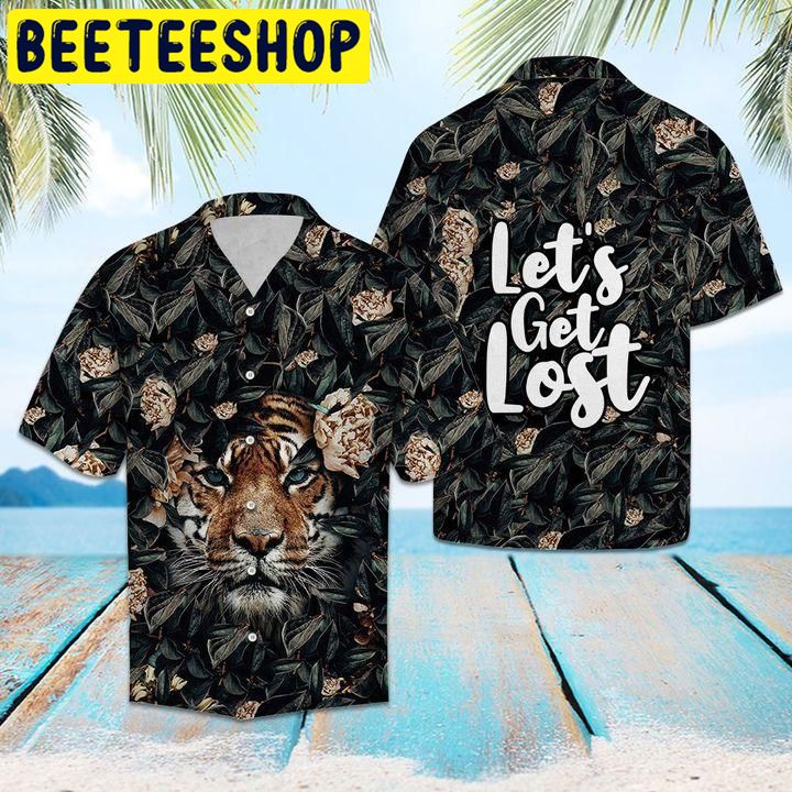 Tiger Let’s Get Lost Hawaiian Shirt