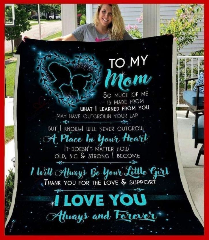 To My Mom I Will Always Be Your Little Girl I Love You Always And Forever Comfy Sofa Throw Blanket