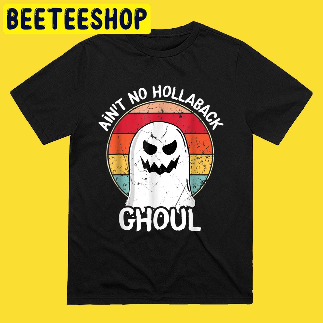 Vintage Ain’t no hollaback ghoul New 2022 Halloween Trending Unisex T-Shirt