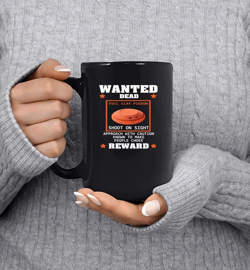 Wanted Dead Evil Clay Pigeon Shoot On Sight Reward Mug