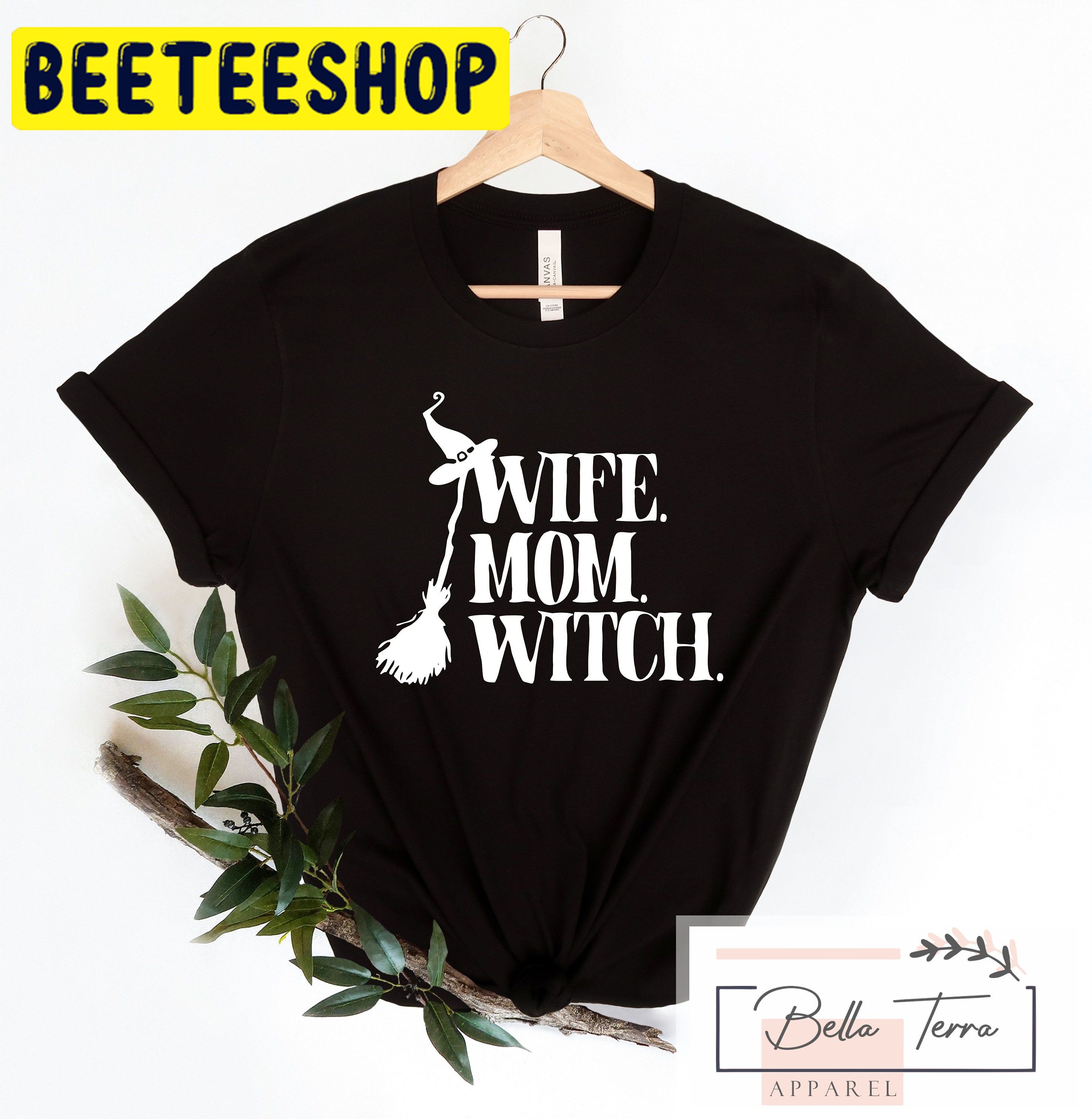 Wife Mom Witch Halloween Trending Unisex Shirt