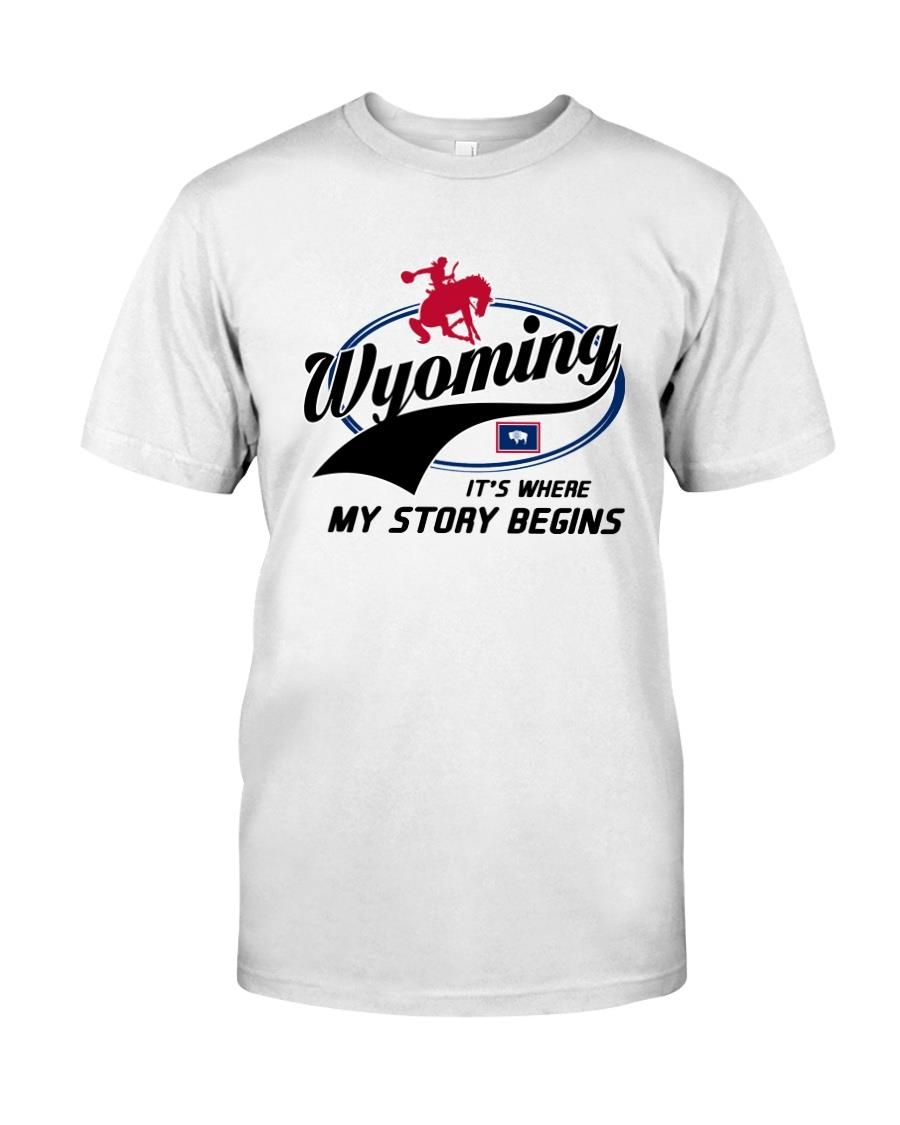 Wyoming Its Where My Story Begins Home State Lovers Horse Racing Polo Equestrians Shirts All Over Print Shirt 3d T-shirt