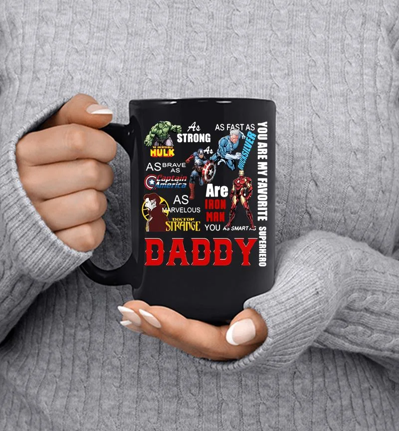 You Are My Favorite Superhero Daddy Hulk Captain America Iron Man Mug