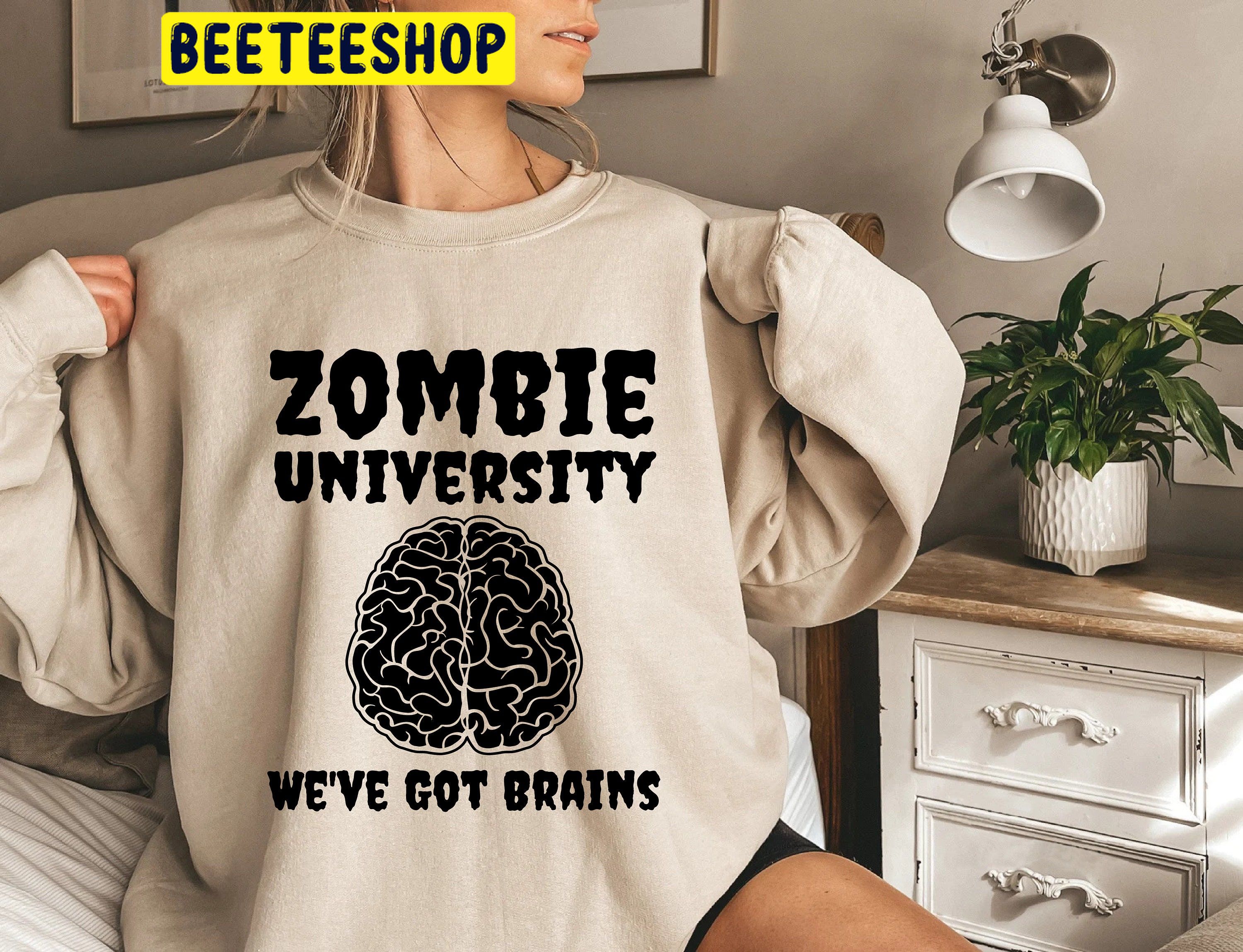 Zombie University We’ve Got Brains Trending Unisex Shirt