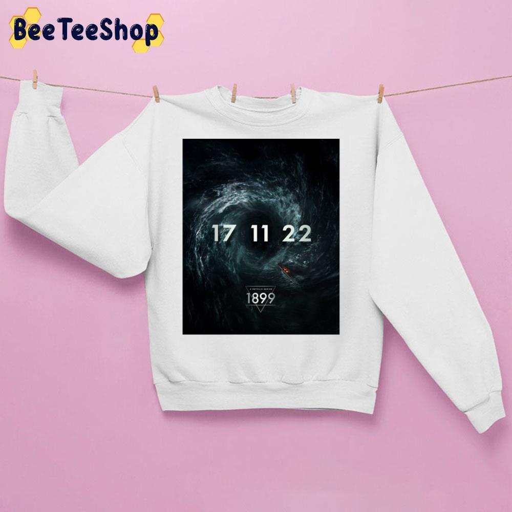 17 11 22 1899 Movie Trending Unisex Sweatshirt