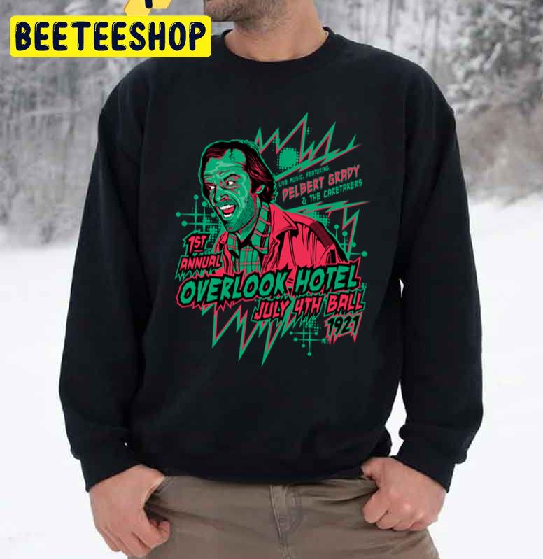 1st Annual Overlook Hotel July 4th Ball Halloween Trending Unisex Sweatshirt