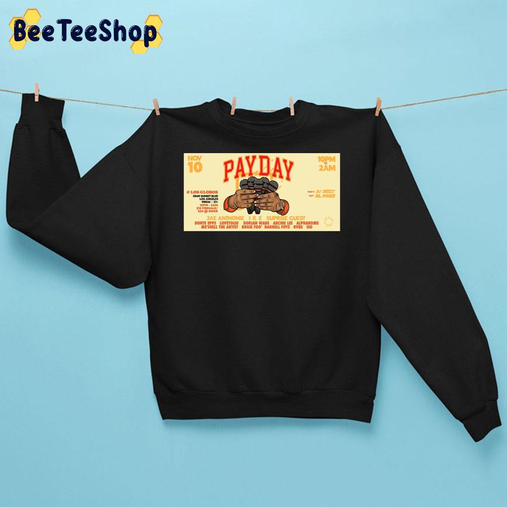 2022 Payday La Halloween Edition At Los Globos Unisex Sweatshirt