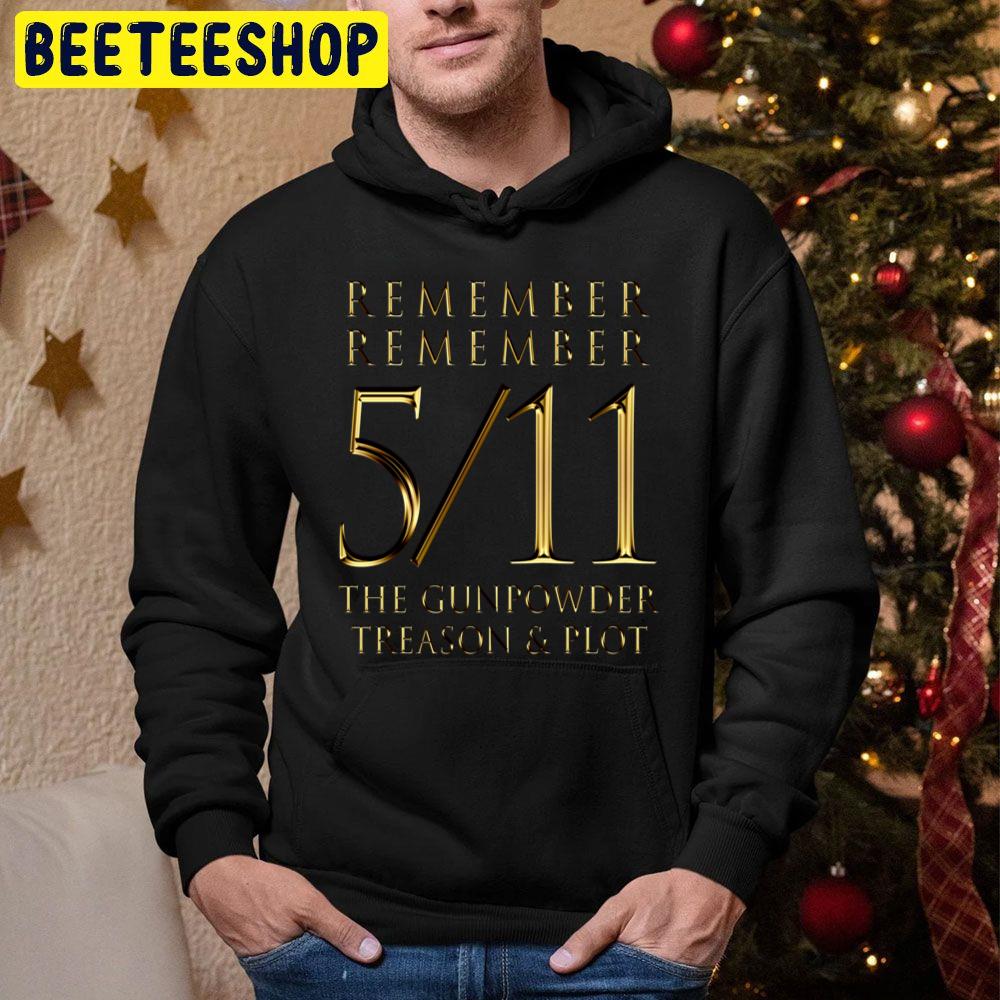 511 Please To Remember The Fifth Of November Gold Lettering Trending Unisex Hoodie