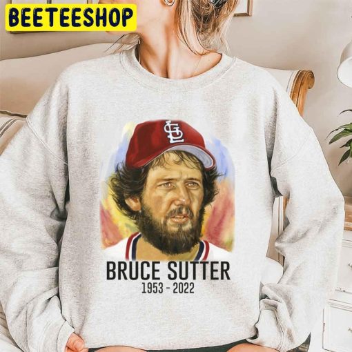 Bruce Sutter Rip 1953 2022 Baseball Player Trending Unsiex Sweatshirt