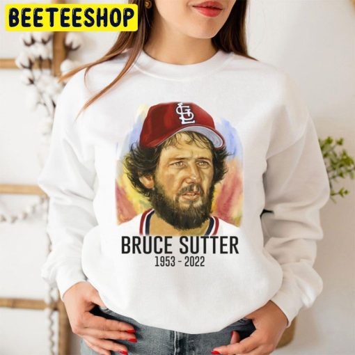 Bruce Sutter Rip 1953 2022 Baseball Player Trending Unsiex Sweatshirt