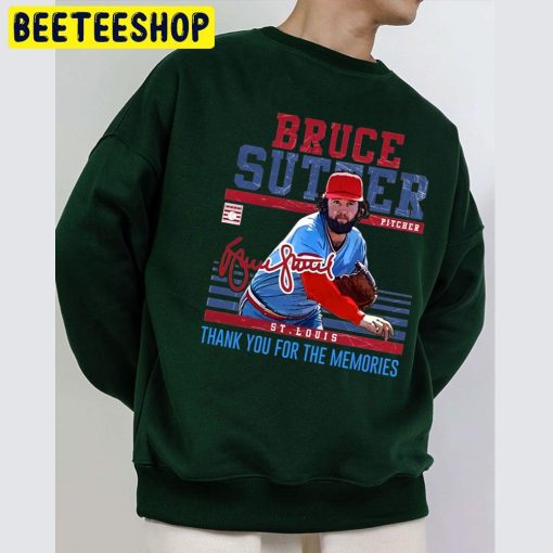 Bruce Sutter Thank You For The Memories 1953 2022 Unsiex Sweatshirt