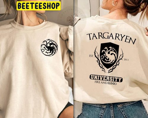 Targaryen Uniersity Est 2011 Fire And Blood House Of Dragon Double Side Trending Unisex Sweatshirt