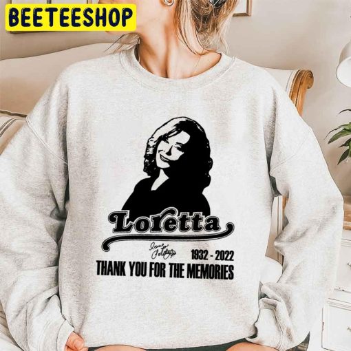 Loretta Lynn 1932 2022 Thank You For The Memories Unisex Sweatshirt