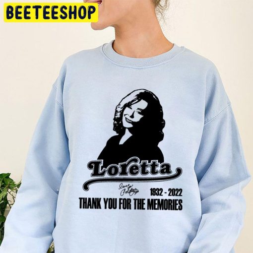 Loretta Lynn 1932 2022 Thank You For The Memories Unisex Sweatshirt