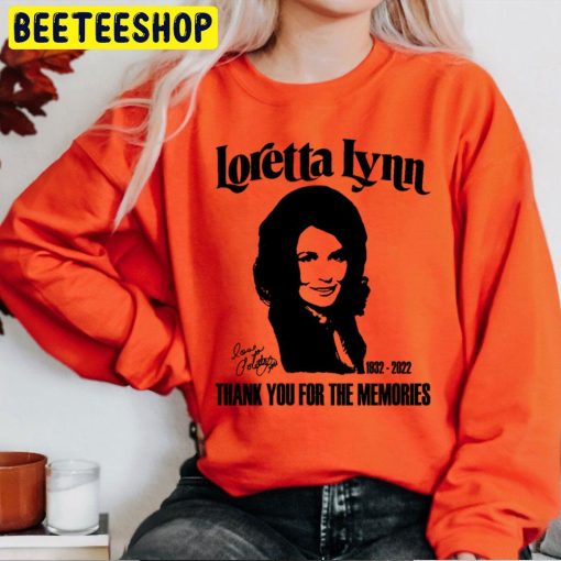 Loretta Lynn Rip 1932 2022 Thank You For The Memories Unisex Sweatshirt