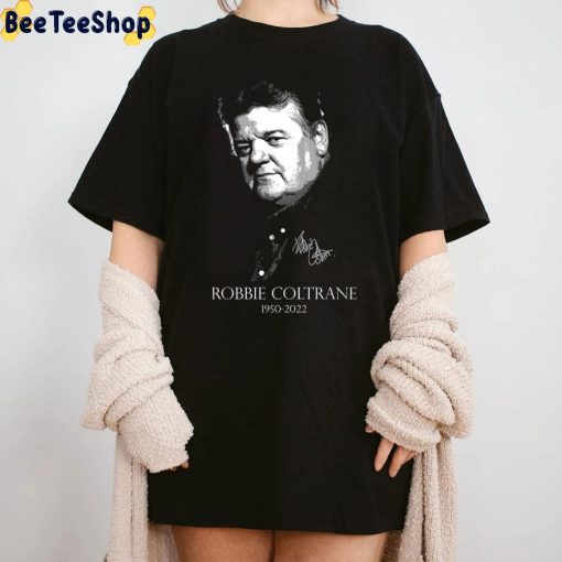 Robbie Coltrane 1950 2022 Rip Trending Unisex Sweartshirt