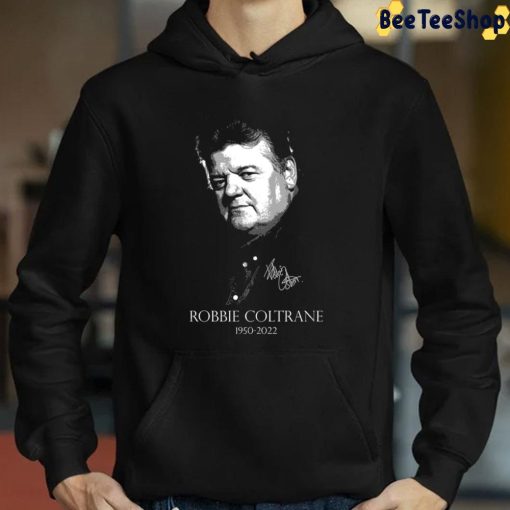 Robbie Coltrane 1950 2022 Rip Trending Unisex Sweartshirt