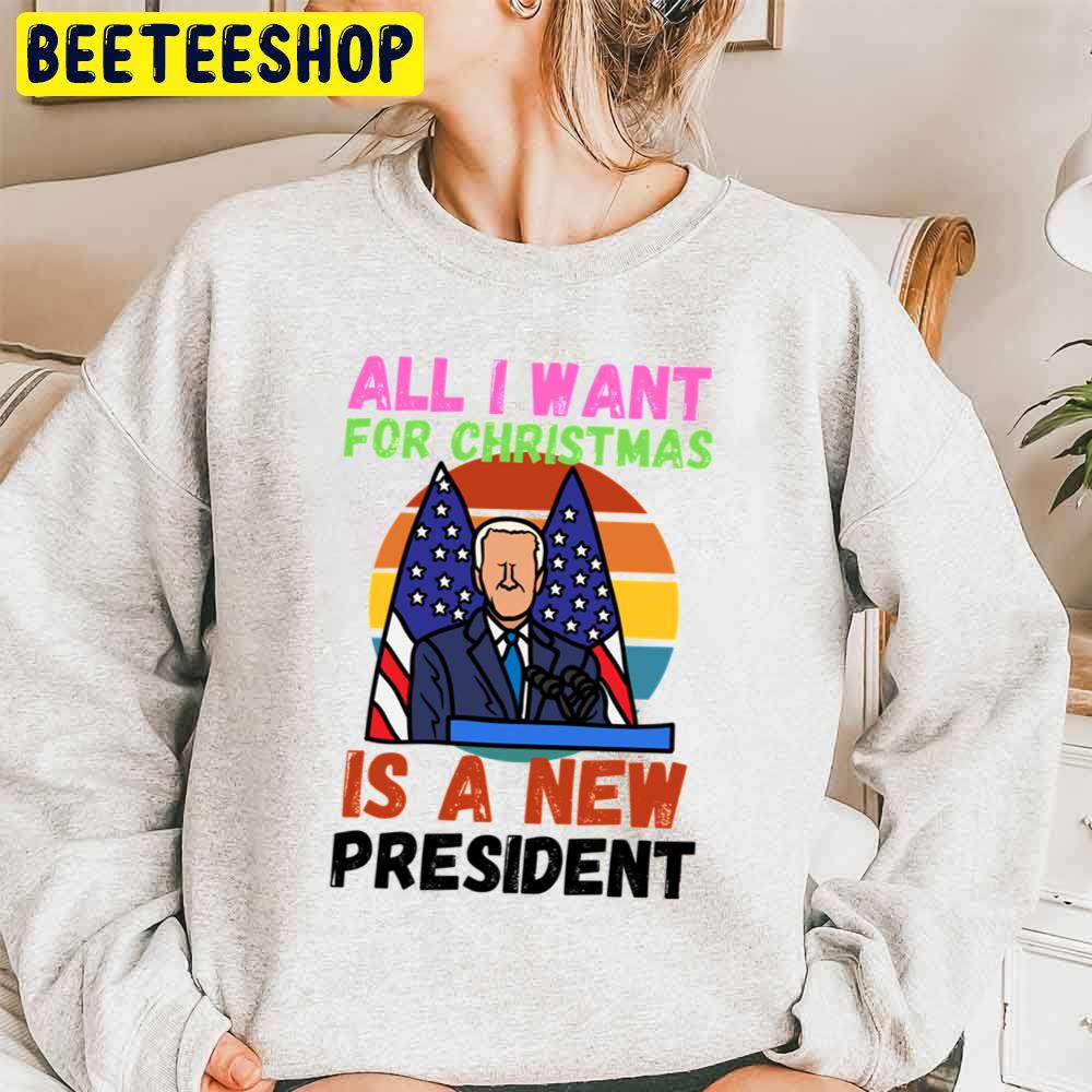 All I Want For Christmas Is A New President Biden Trending Unisex Sweatshirt