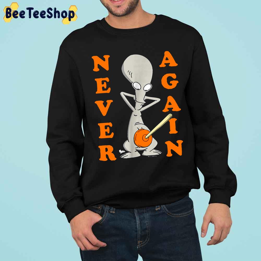 American Dad Roger Plunger Never Again Trending Unisex Sweatshirt