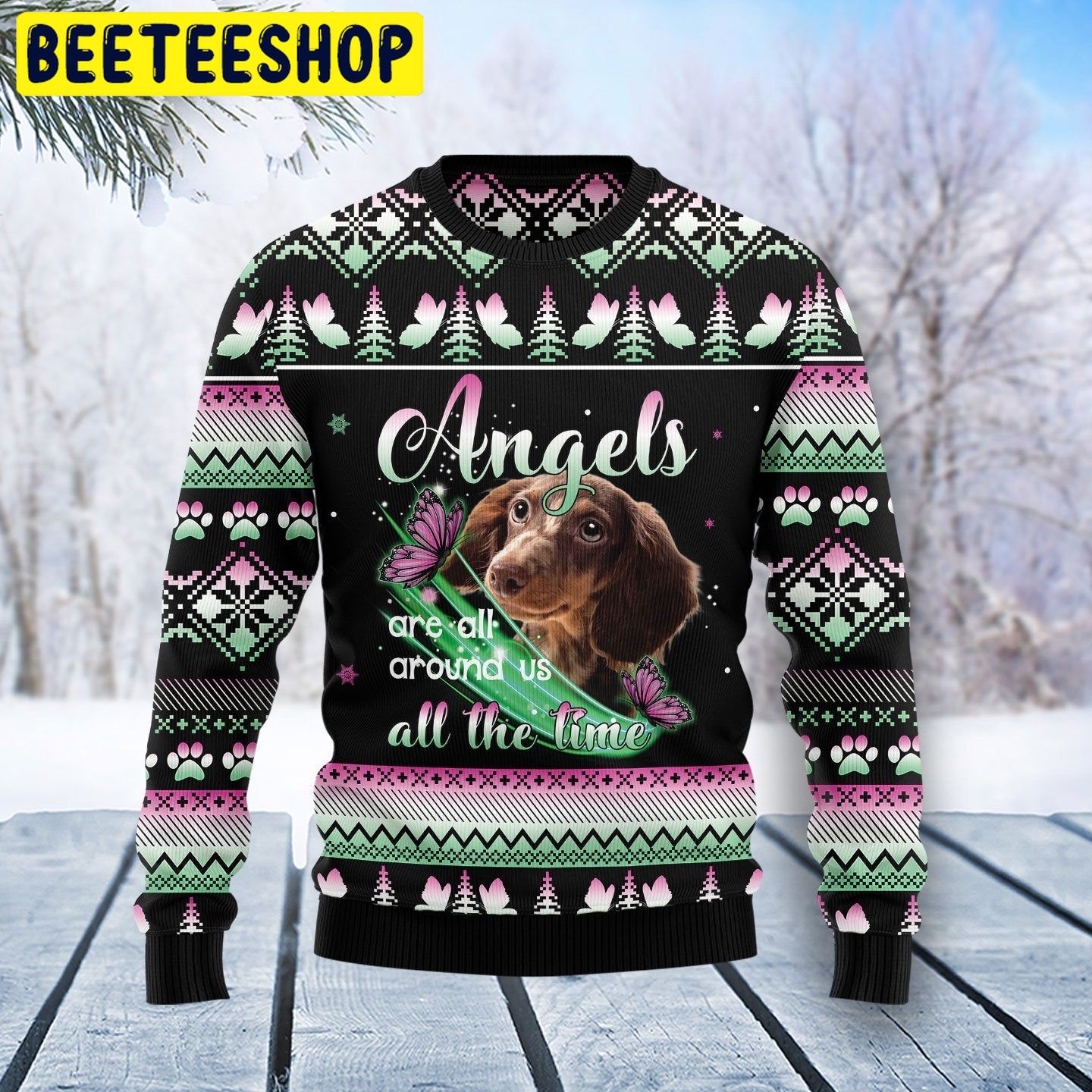 Angel Are All Around Us All The Time Dachshund Dog Trending Ugly Christmas Sweatshirt