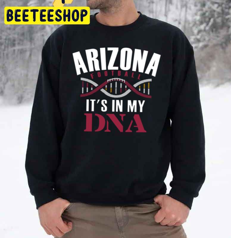 Arizona Cardinals Football It’s In My Dna Trending Unisex Sweatshirt