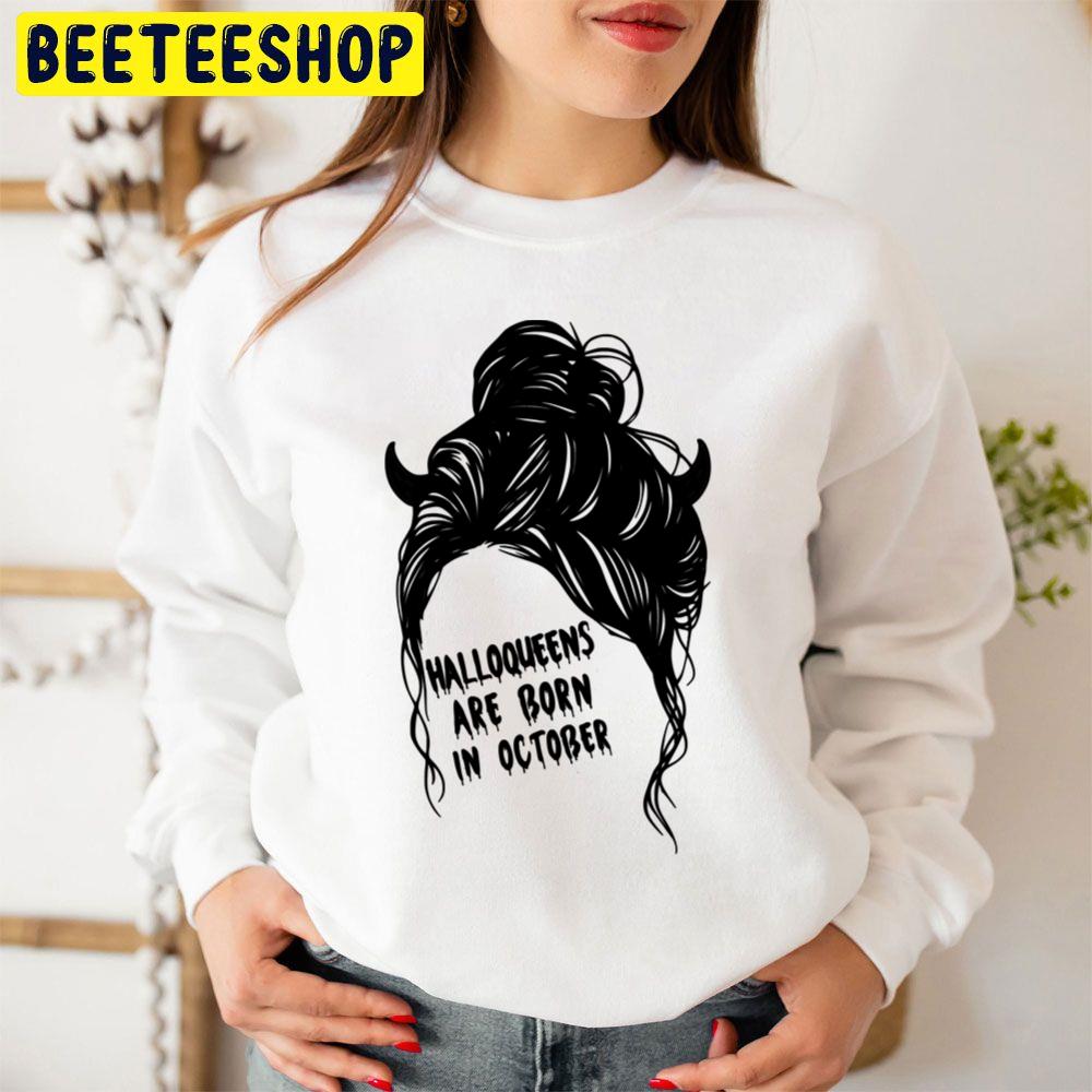 Art Halloqueens Are Born In October Trending Unisex Sweatshirt