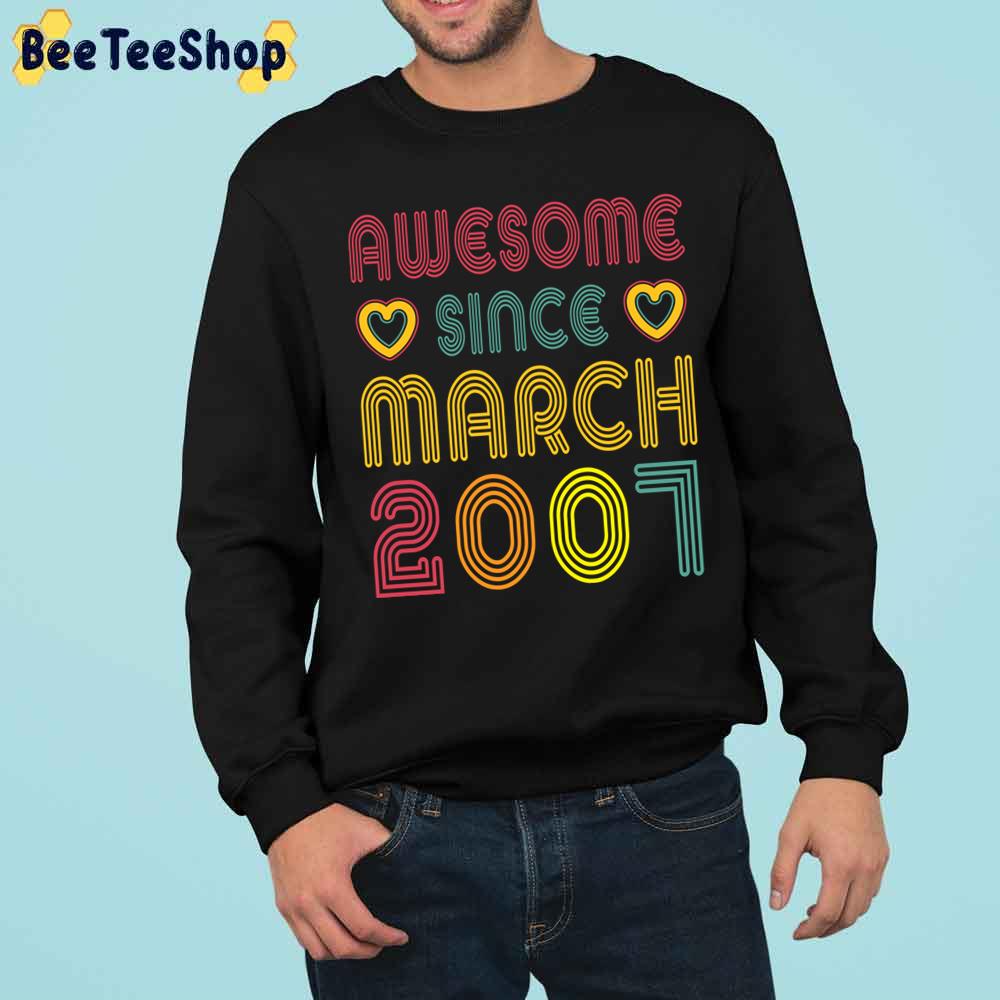 Awesome Since March 2007 Vintage Retro Birthday Trending Unisex Sweatshirt