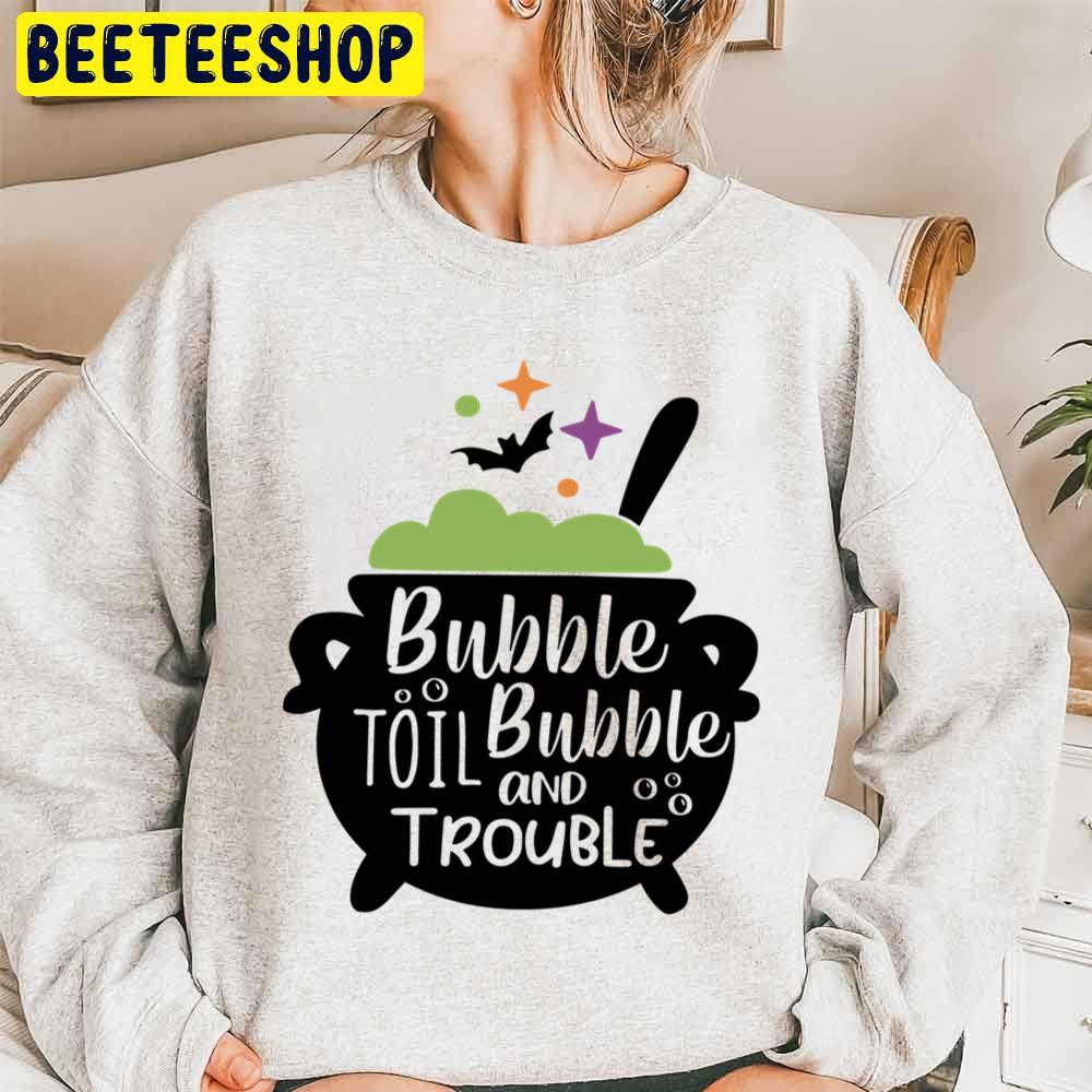 Bubble Toil Bubble And Trouble Sticker Halloween Unisex Sweatshirt