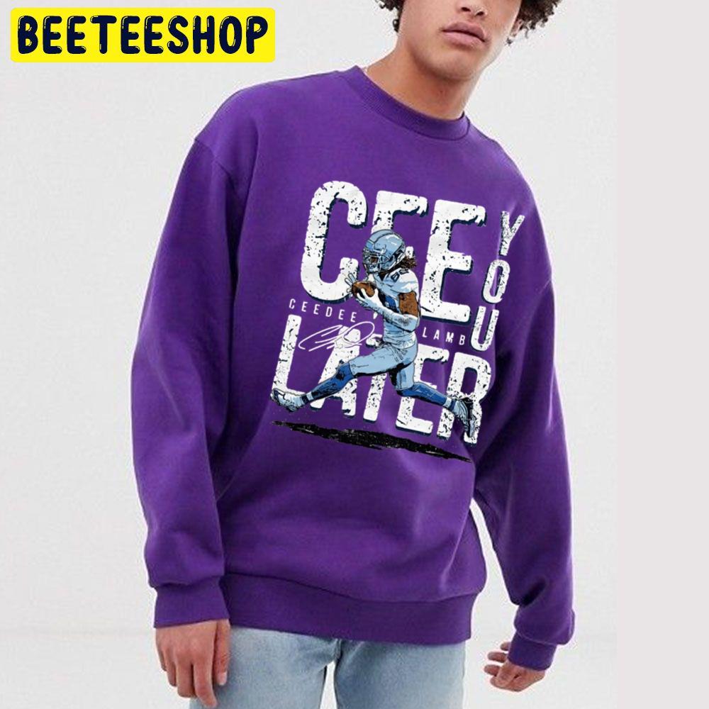 Cee You Later Ceedee Lamb Shirt, hoodie, sweater, long sleeve and