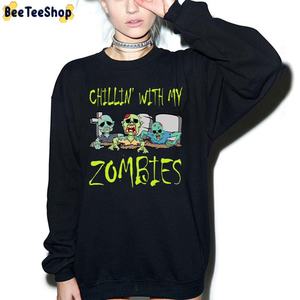 Chillin With My Zombies Hallown Boys Trending Unisex Sweatshirt