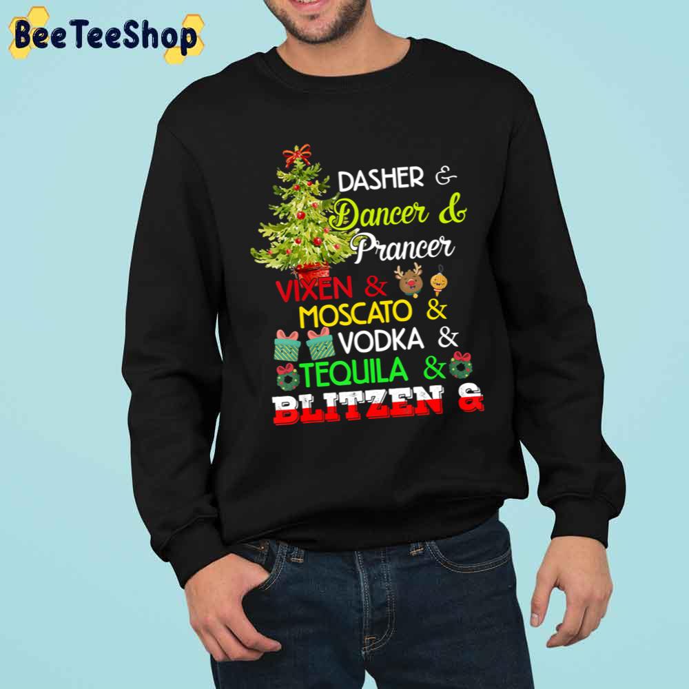 Christmas Dasher Dancer Prancer Vixen Moscato Vodka Tequila Blitzen Trending Unisex Sweatshirt