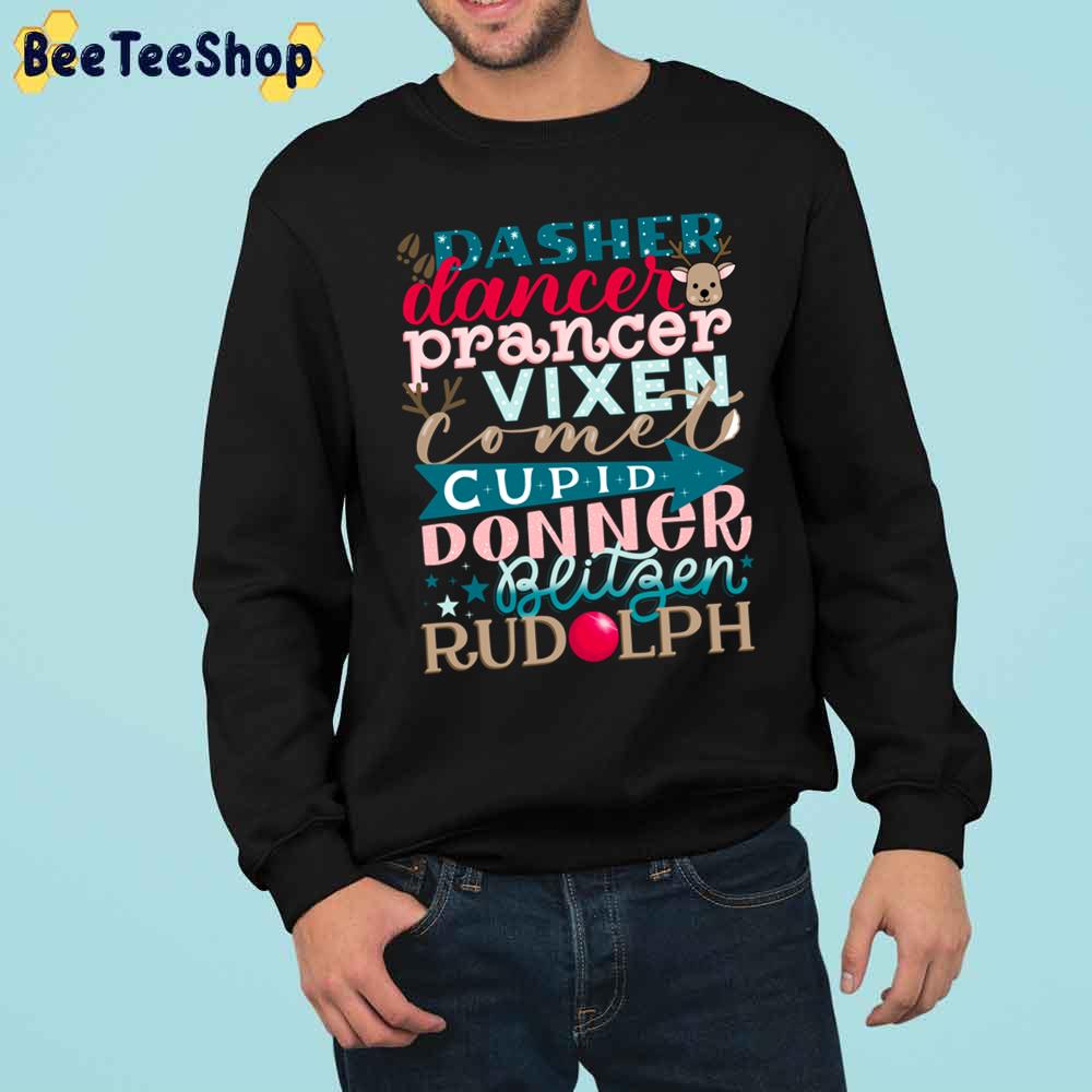 Dasher Dancer Prancer Vixen Comet Cupid Donner Blitgen Rudolph Trending Unisex Sweatshirt