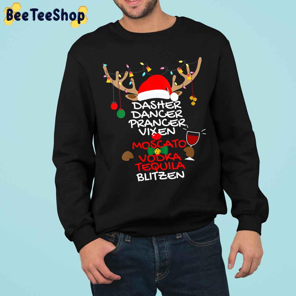 Dasher Dancer Prancer Vixen Moscato Vodka Tequila Blitzen Christmas Trending Unisex Sweatshirt