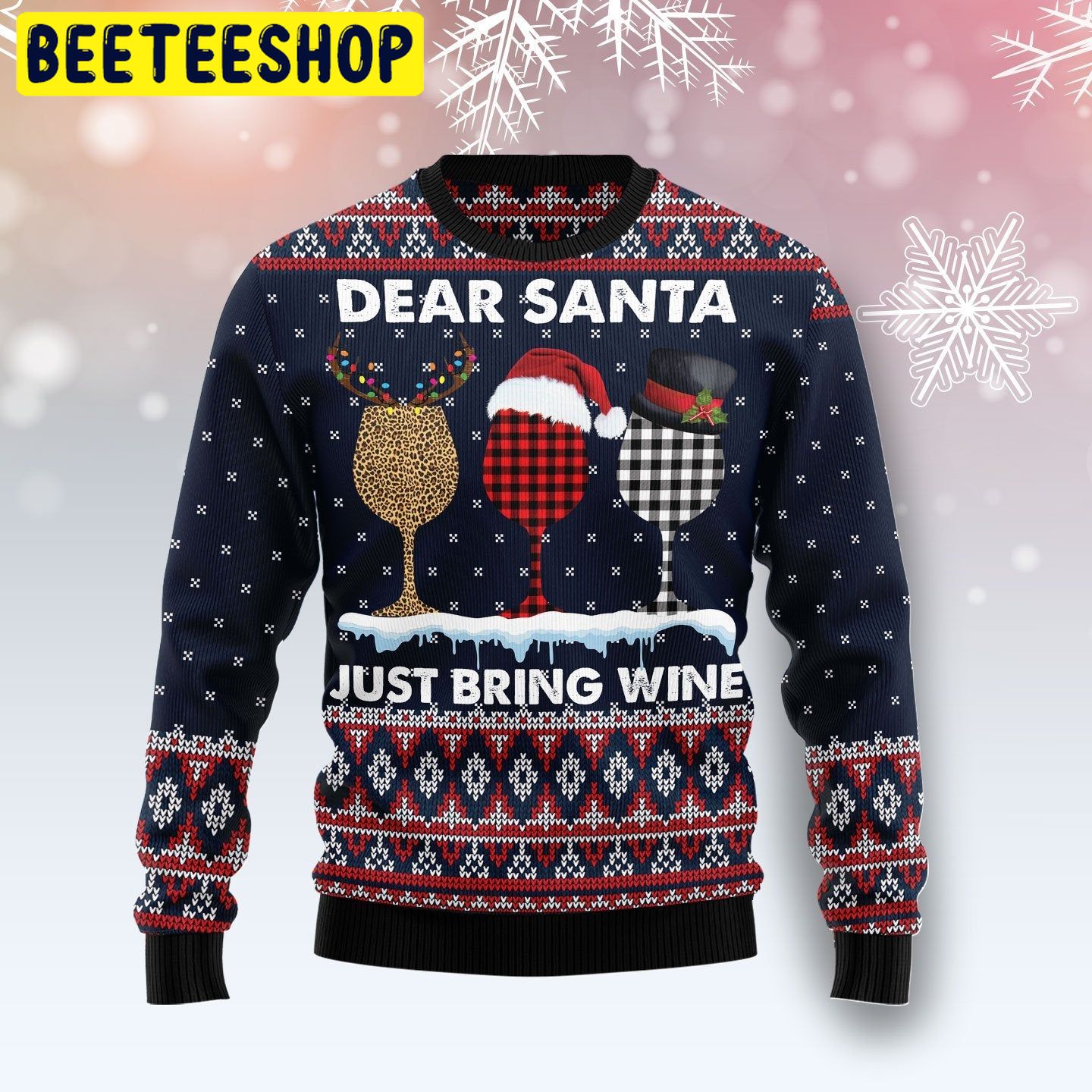 Dear Santa Just Bring Wine Trending Ugly Christmas Sweatshirt